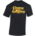 TheScransitVan - Cheese On Everything T-Shirt